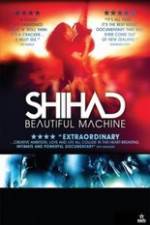 Watch Shihad Beautiful Machine M4ufreemovies
