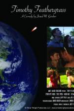 Watch Timothy Feathergrass M4ufreemovies