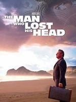 Watch The Man Who Lost His Head M4ufreemovies