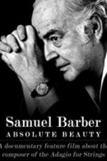 Watch Samuel Barber: Absolute Beauty M4ufreemovies