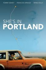 Watch She\'s in Portland M4ufreemovies