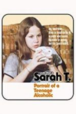 Watch Sarah T. - Portrait of a Teenage Alcoholic M4ufreemovies