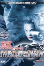 Watch Metal Skin M4ufreemovies