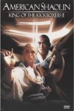 Watch American Shaolin: King of Kickboxers 2 M4ufreemovies