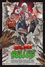 Watch Slay Belles M4ufreemovies