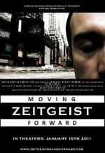 Watch Zeitgeist: Moving Forward M4ufreemovies