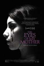 Watch The Eyes of My Mother M4ufreemovies