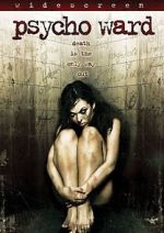 Watch Psycho Ward M4ufreemovies