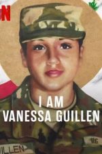 Watch I Am Vanessa Guillen M4ufreemovies