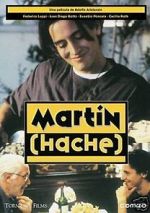 Watch Martín (Hache) M4ufreemovies