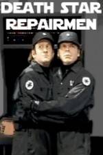 Watch Death Star Repairmen M4ufreemovies