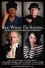 Watch See What I\'m Saying: The Deaf Entertainers Documentary M4ufreemovies