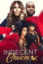 Watch Indecent Choices M4ufreemovies