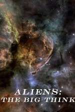 Watch Aliens: The Big Think M4ufreemovies