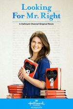 Watch Looking for Mr. Right M4ufreemovies