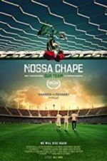 Watch Nossa Chape M4ufreemovies