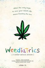 Watch Weediatrics: A Covert Medical Mission M4ufreemovies
