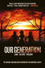 Watch Our Generation M4ufreemovies