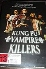 Watch Kung Fu Vampire Killers M4ufreemovies