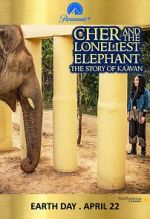 Watch Cher and the Loneliest Elephant M4ufreemovies