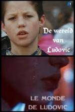 Watch De wereld van Ludovic M4ufreemovies