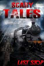 Watch Scary Tales Last Stop M4ufreemovies