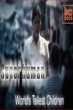 Watch World's Tallest Children M4ufreemovies