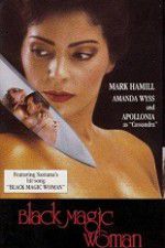 Watch Black Magic Woman M4ufreemovies