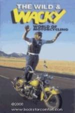 Watch The Wild & Wacky World of Motorcycling M4ufreemovies