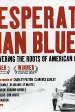Watch Desperate Man Blues M4ufreemovies