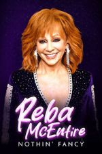 Watch Reba McEntire: Nothin' Fancy M4ufreemovies