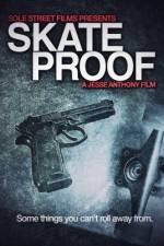 Watch Skate Proof M4ufreemovies