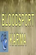 Watch Bloodsport Karma M4ufreemovies