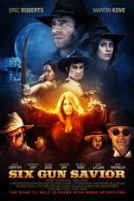 Watch Six Gun Savior M4ufreemovies