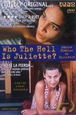 Watch Who the Hell Is Juliette? M4ufreemovies