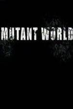 Watch Mutant World M4ufreemovies