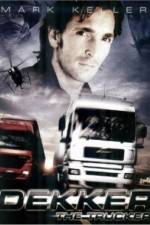 Watch Dekker the Trucker - Dekker & Adi M4ufreemovies