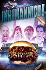 Watch Inhumanwich! M4ufreemovies