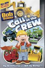 Watch Bob The Builder Call In The Crew M4ufreemovies