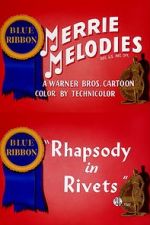 Watch Rhapsody in Rivets (Short 1941) M4ufreemovies