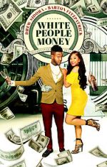 Watch White People Money M4ufreemovies
