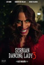 Watch Serbian Dancing Lady 3 (Short 2023) M4ufreemovies