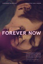 Watch Forever Now M4ufreemovies