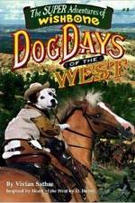 Watch Wishbone's Dog Days of the West M4ufreemovies