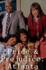 Watch Pride & Prejudice: Atlanta M4ufreemovies