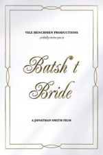 Watch Batsh*t Bride M4ufreemovies