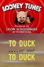 Watch To Duck... or Not to Duck (Short 1943) M4ufreemovies