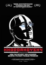Watch Khodorkovsky M4ufreemovies