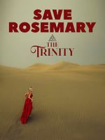 Watch Save Rosemary: The Trinity M4ufreemovies