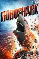 Watch Roboshark M4ufreemovies